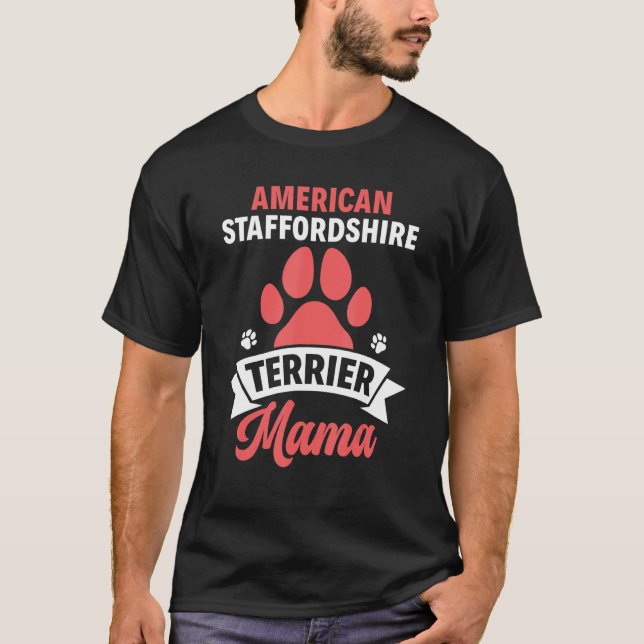 Dog Mum Amstaff American Staffordshire Terrier Mam T-Shirt (Front)