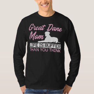 Dog Mum Animal Dog Owner Great Dane Mum T-Shirt