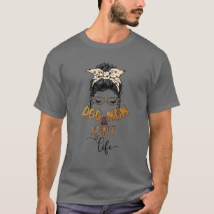 Dog Mum Aunt Life Funny Auntie Face Leopard Print T-Shirt