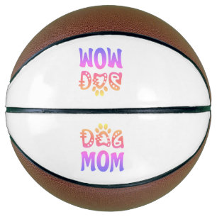 Dog Mum Basketball