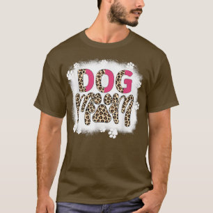 Dog Mum Bleached Leopard Dog Paw Pet Lover Mama Mo T-Shirt