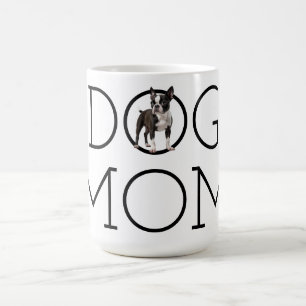 Dog Mum Boston Terrier Coffee Mug