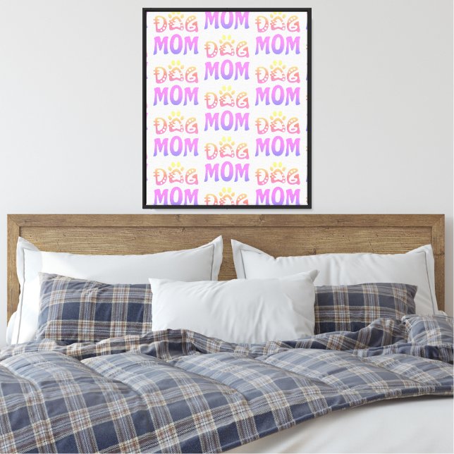 Dog Mum Canvas Print (Insitu(Bedroom))
