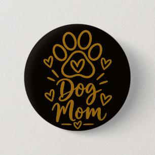 Dog Mum Cute Paw Print Dog Lover Gift 6 Cm Round Badge