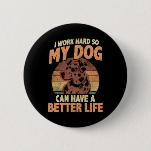 Dog Mum & Dad Motivational Pet Quote Design 6 Cm Round Badge