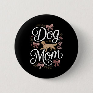 Dog Mum & Dad Motivational Pet Quote Design 6 Cm Round Badge