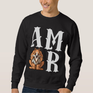 Dog Mum Dog Dad Pomeranian Dog Love R Sweatshirt