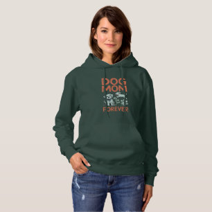 Dog Mum Forever Cute Puppy Design Hoodie