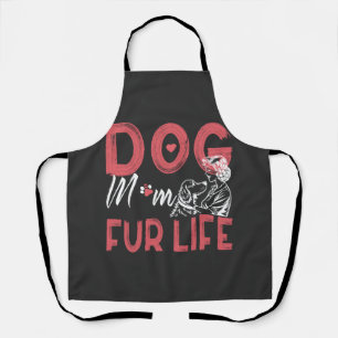 Dog Mum Fur Life Mothers day Pet Owner Gifts Wife Apron