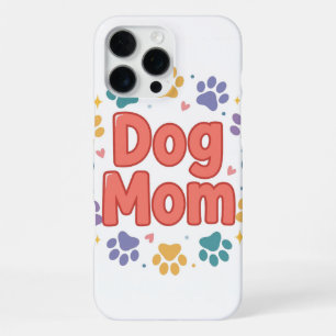 Dog Mum iPhone 16 Pro Max Case