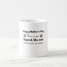 Dog Mum Mother's Day Gift Happy Mother's Day To me