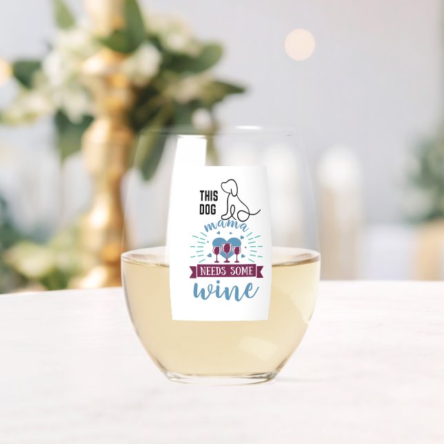 Dog Mum needs wine Stemless Wine Glass (Insitu (Wedding))