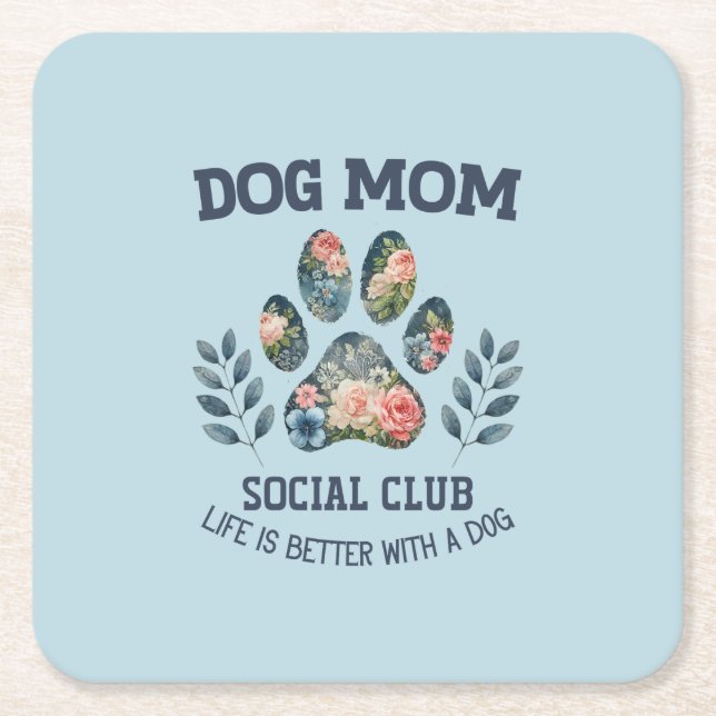 Dog Mum  Paw Floral  Square Paper Coaster (Front)