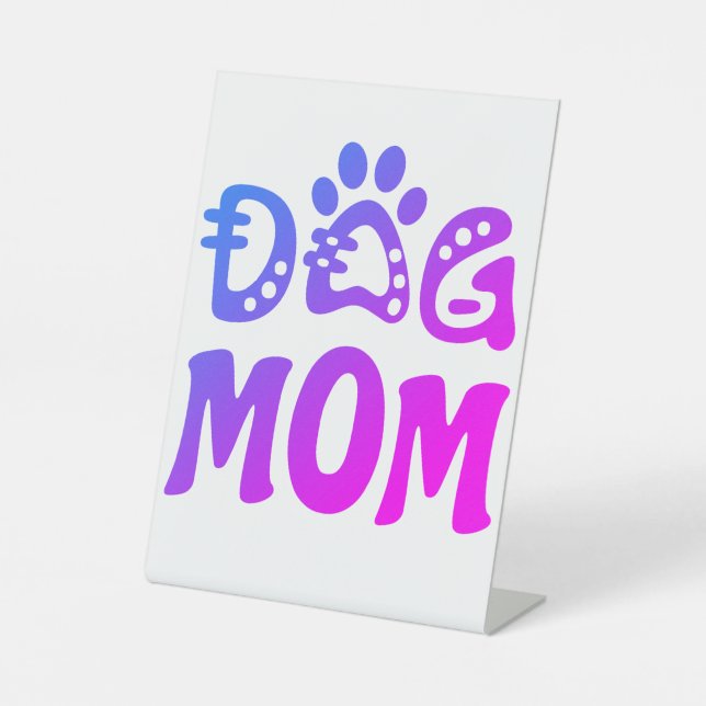 Dog Mum Pedestal Sign (Front)