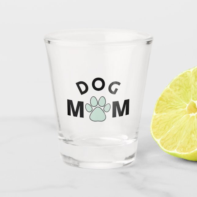 Dog Mum      Shot Glass (Front)