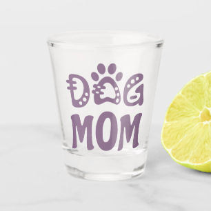 Dog Mum Shot Glass