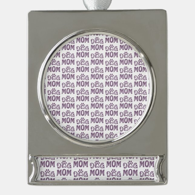 Dog Mum Silver Plated Banner Ornament (Front)
