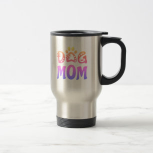 Dog Mum Travel Mug