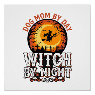 Dog Mum Witch By Night Vintage Halloween Shirt_1 Poster