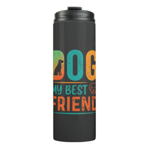 Dog My Best Friend Retro Design Thermal Tumbler