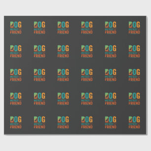 Dog My Best Friend Retro Design Wrapping Paper