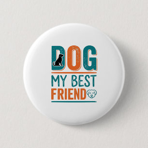 Dog My Best Friend Vintage Dog Lover Shirt Design_ 6 Cm Round Badge