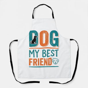 Dog My Best Friend Vintage Dog Lover Shirt Design_ Apron
