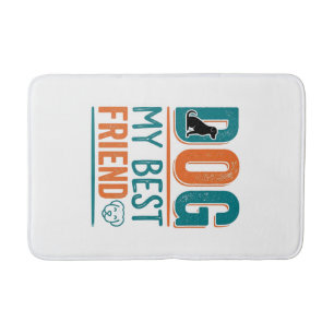 Dog My Best Friend Vintage Dog Lover Shirt Design_ Bath Mat