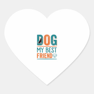 Dog My Best Friend Vintage Dog Lover Shirt Design_ Heart Sticker