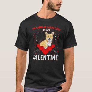 Dog My Cardigan Welsh Corgi Is My Valentine T-Shirt