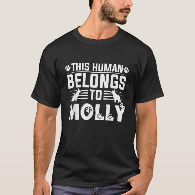 Dog Name Molly Personalised Gift This Human Belong T-Shirt (Front)