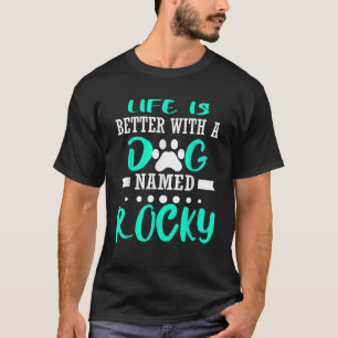 Dog Named Rocky Cute Funny Dog Owner Mom Dad Chris T-Shirt