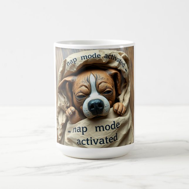 Dog Nap Mode Activated is a cute and funny design  Coffee Mug (Center)