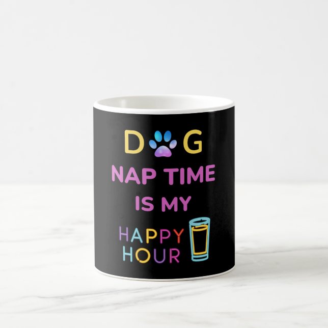 dog nap time is my happy hour coffee mug (Center)