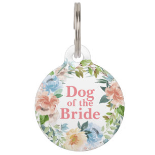Dog of the Bride   Dog In Wedding Pet Tag