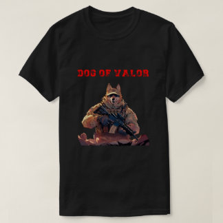 Dog of Valour K9 Military Working Dogs T-Shirt