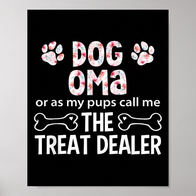 Dog Oma Or As My P Call Me The Treat Er  Poster (Front)