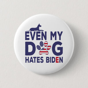 Dog Owner Anti Biden - Even My Dog Hates Biden Gif 6 Cm Round Badge