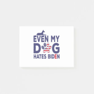 Dog Owner Anti Biden - Even My Dog Hates Biden Gif Post-it Notes