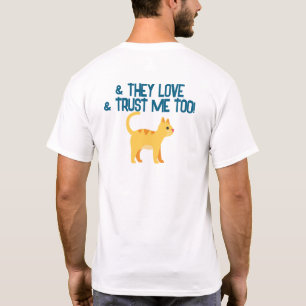 Dog Owner Customisable Shirt- I Love &Trust My Dog T-Shirt