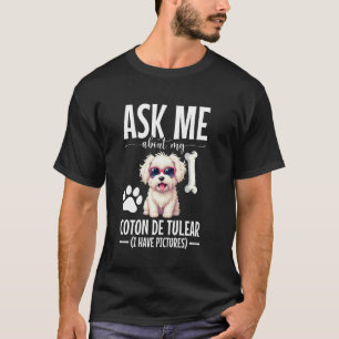 Dog Owner Enthusiast Ask Me Enthusiast Coton De Tu T-Shirt
