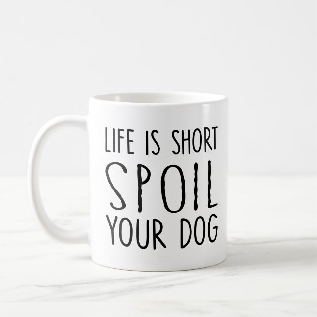 Dog owner Gift life is short spoil your dog Square Coffee Mug (Left)