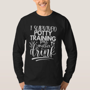 Dog Owner Wine  Joke I Survived Puppy Potty Traini T-Shirt