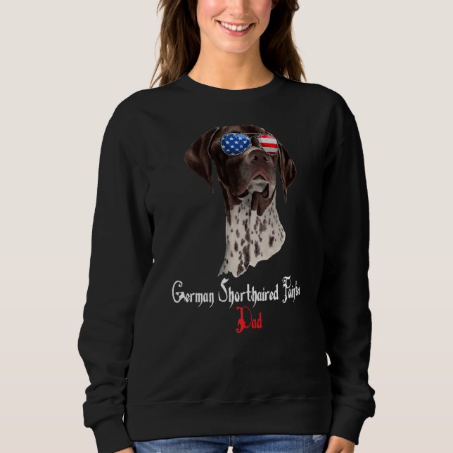Dog Papa Puppy Dad German Shorthaired Pointer Sweatshirt (Front)