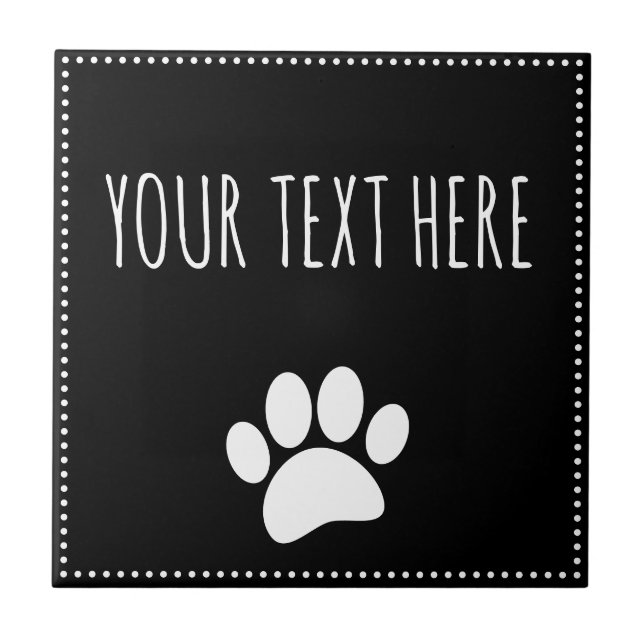 Dog Paw Print Custom Text Black Tile (Front)