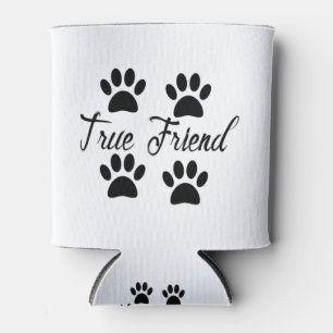 Dog Paw Print True Friends Text Can Cooler