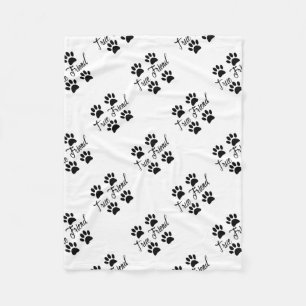 Dog Paw Print True Friends Text Fleece Blanket