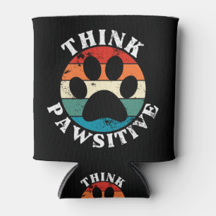 Dog Paw Think Pawsitive Can Cooler