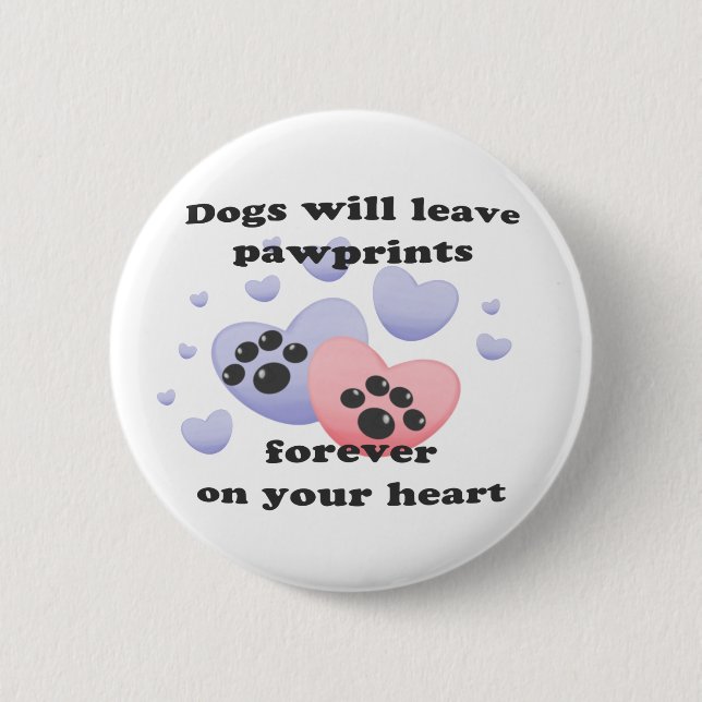 Dog Pawprints On The Heart 6 Cm Round Badge (Front)