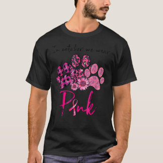 Dog Paws In October We Wear Pink Breast Cancer Awa T-Shirt